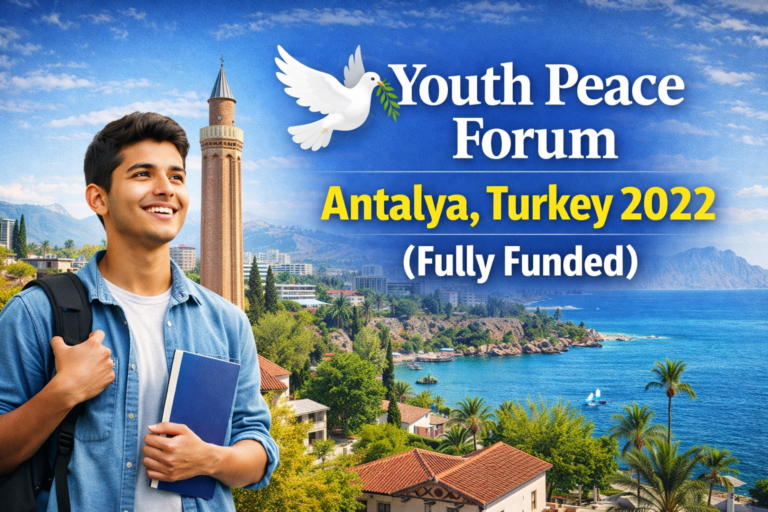 Youth Peace Forum Antalya, Turkey 2022 (Fully Funded)