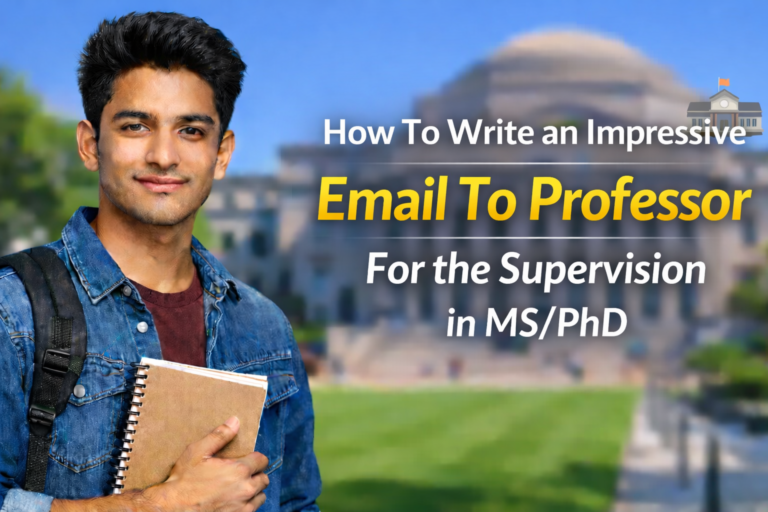 How To Write an Impressive Email To Professor For the Supervision in MS/PhD