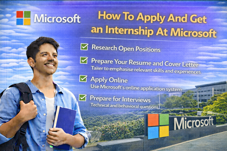How To Apply And Get an Internship At Microsoft