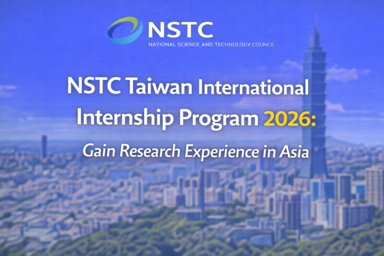 NSTC Taiwan International Internship Program 2026: Gain Research Experience in Asia