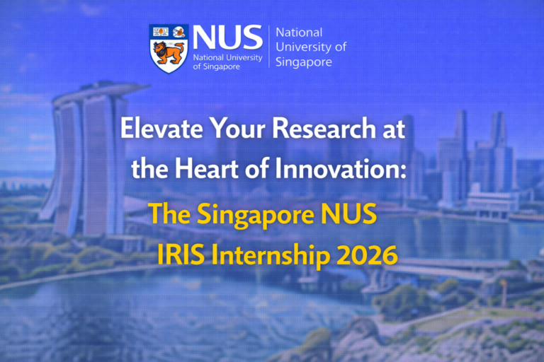Elevate Your Research at the Heart of Innovation: The Singapore NUS IRIS Internship 2026