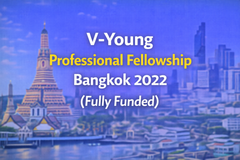 V-Young Professional Fellowship Bangkok 2022 (Fully Funded)