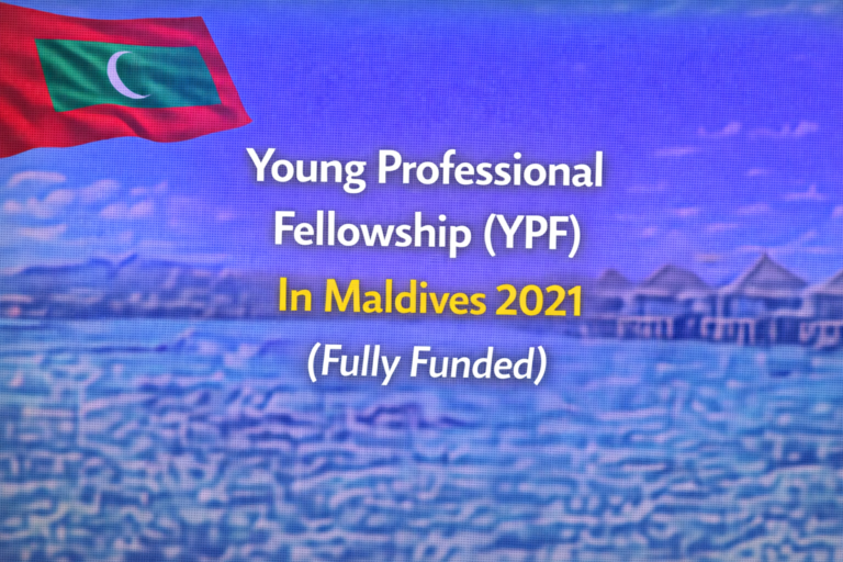 Young Professional Fellowship (YPF) In Maldives 2021 (Fully Funded)