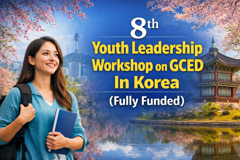 8th Youth Leadership Workshop on GCED In Korea (Fully Funded) in Korea